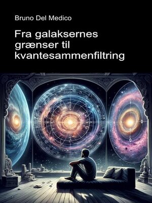 cover image of Fra galaksernes grænser til kvantesammenfiltring